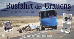 Busfahrt_des_Grauens-unterwegs-in-Bolivien-Suedamerika
