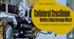 Collateral_Crucifixion_Berlin_Julian_Assange_Mural_Street_Art_Berlin_Captain_Borderline